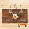 i love you deerly wall art sign for sale